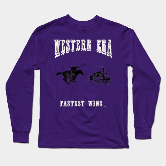 Western Era - Fastest Wins Long Sleeve T-Shirt by The Black Panther